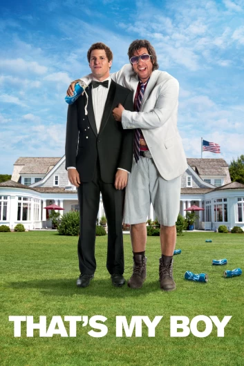 دانلود فیلم Thats My Boy 2012