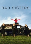 دانلود سریال Bad Sisters