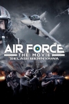 دانلود فیلم Air Force The Movie Selagi Bernyawa 2022 دوبله فارسی