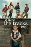 دانلود فیلم Where the Tracks End 2023 دوبله فارسی