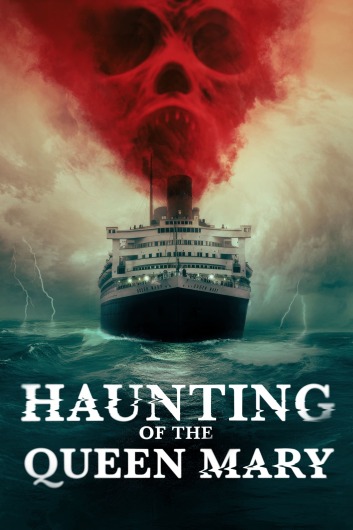دانلود فیلم Haunting of the Queen Mary 2023 دوبله فارسی