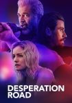 دانلود فیلم Desperation Road 2023 دوبله فارسی