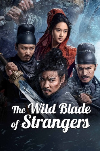 دانلود فیلم The Wild Blade of Strangers 2024 دوبله فارسی