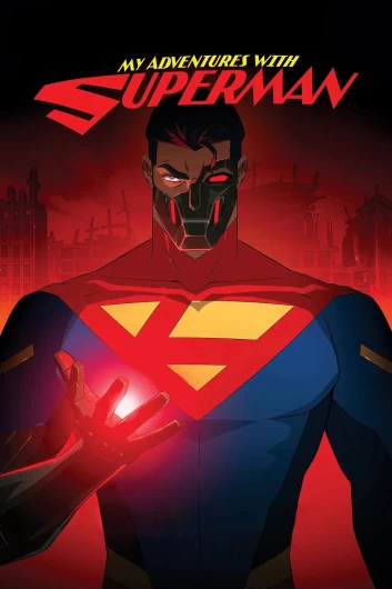 دانلود سریال My Adventures with Superman دوبله فارسی