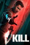 دانلود فیلم Kill 2023 دوبله فارسی