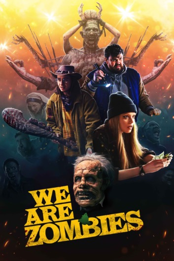 دانلود فیلم We Are Zombies 2023 دوبله فارسی