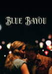 دانلود فیلم Blue Bayou 2021 دوبله فارسی