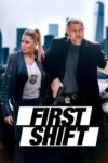 دانلود فیلم First Shift 2024 دوبله فارسی