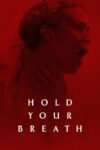 دانلود فیلم Hold Your Breath 2024 دوبله فارسی