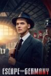 دانلود فیلم Escape from Germany 2024 دوبله فارسی