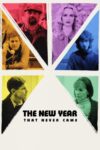 دانلود فیلم The New Year That Never Came 2024 دوبله فارسی