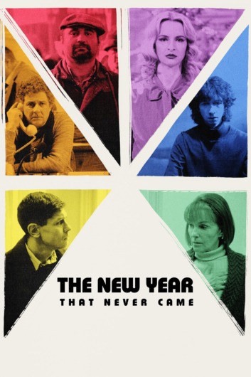 دانلود فیلم The New Year That Never Came 2024 دوبله فارسی