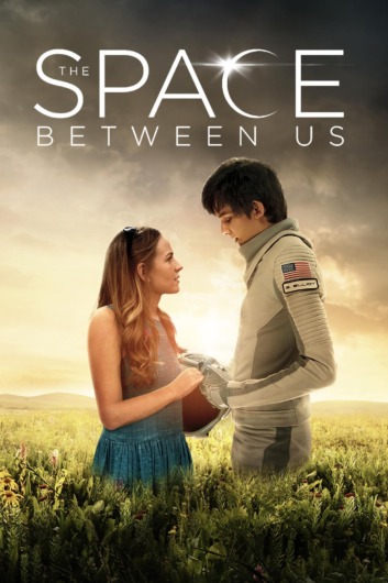 دانلود فیلم The Space Between Us 2017 دوبله فارسی