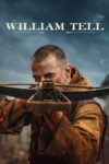 دانلود فیلم William Tell 2024 دوبله فارسی