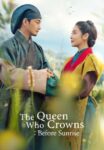 دانلود سریال The Queen Who Crowns Before Sunrise دوبله فارسی