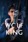 دانلود سریال Wolf King دوبله فارسی