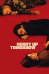 دانلود فیلم Hurry Up Tomorrow 2025 دوبله فارسی
