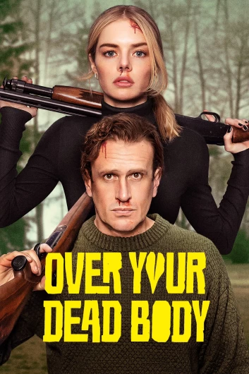 دانلود فیلم Over Your Dead Body 2026 دوبله فارسی