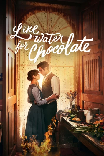 دانلود سریال Like Water for Chocolate