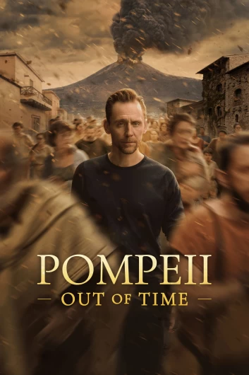 دانلود سریال Pompeii Out of Time with Tom Hiddleston دوبله فارسی